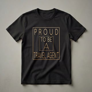 Proud To Be A Travel Agent Graphic T-Shirt for Professionals