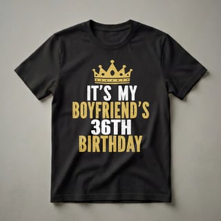 Boyfriend's 36th Birthday Crown Graphic T-Shirt for Men