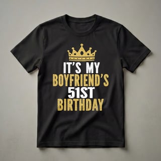 Boyfriend's 51st Birthday Crown Graphic T-Shirt for Men