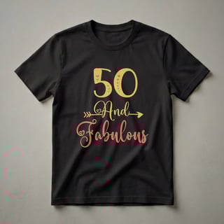 50 And Fabulous Gold Glitter 50th Birthday T-Shirt for Women