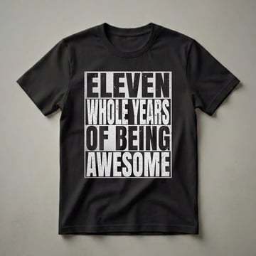 Black t-shirt with distressed white text reading 'ELEVEN WHOLE YEARS OF CELEBRATION' in stacked lines.