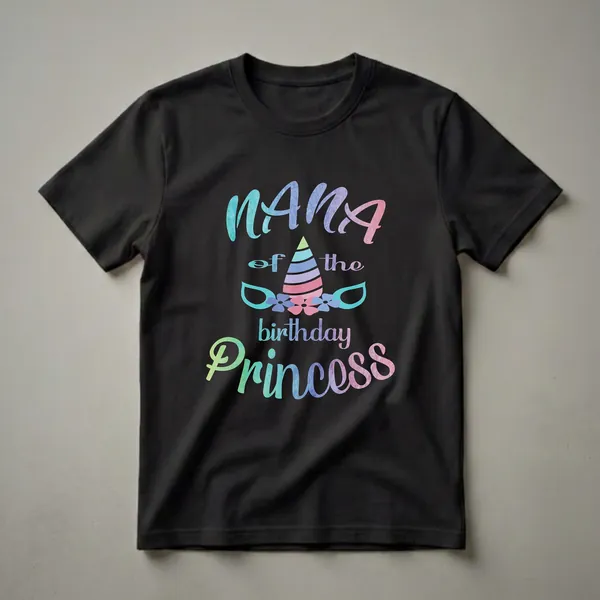 Black t-shirt with the text 'Nana of the Birthday Princess' in a watercolor gradient, featuring a unicorn horn and flowers.