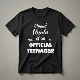 Proud Uncle of an Official Teenager 13th Birthday T-Shirt