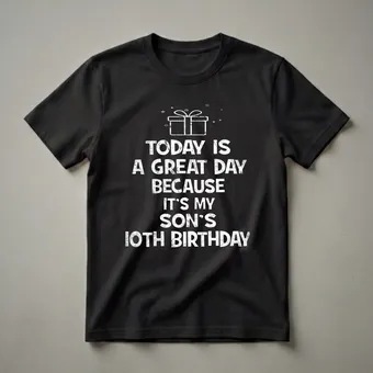 My Son's 10th Birthday Graphic T-Shirt for Proud Parents