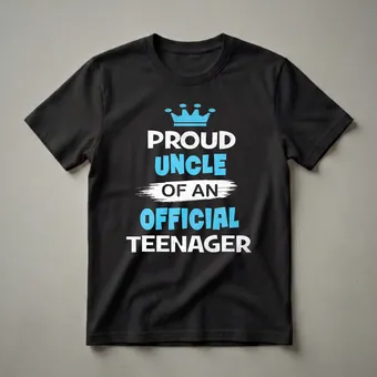 Proud Uncle Of An Official Teenager 13th Birthday T-Shirt