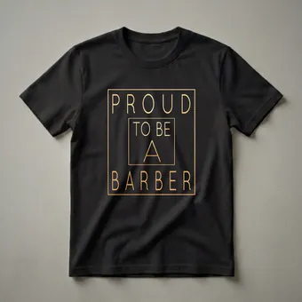 Proud To Be A Barber Graphic T-Shirt for Hair Stylists