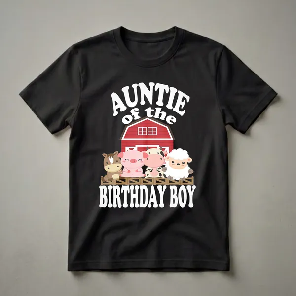 Black t-shirt featuring white text 'AUNTIE of the BIRTHDAY BOY' with a cartoon farm scene including a red barn, wooden fence, horse, pig, cow, and sheep.