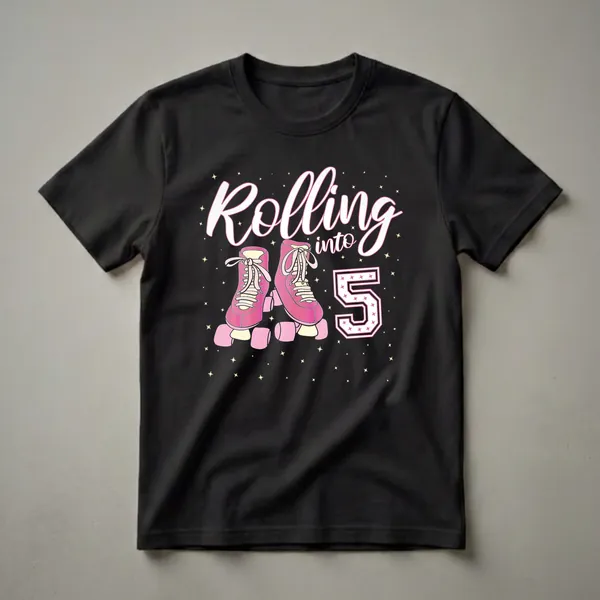 Black t-shirt with a graphic design of pink roller skates, the words 'Rolling into', and a large number '5' filled with stars, surrounded by small yellow stars.