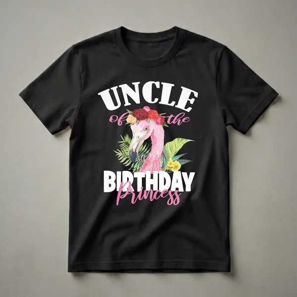 Black t-shirt featuring a pink flamingo wearing a floral crown, surrounded by tropical leaves and flowers, with the text 'Uncle of the Birthday Princess'.