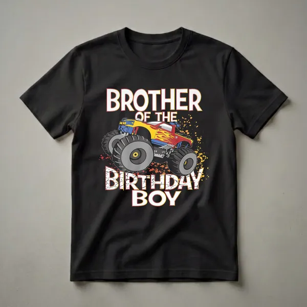 Black t-shirt with a graphic of a red and yellow monster truck with flames, and the text 'Brother Of The Birthday Boy' in white and red distressed lettering.