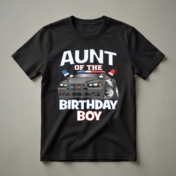 Black t-shirt with white text 'AUNT OF THE BIRTHDAY BOY' and a cartoon police car with red and blue flashing lights.