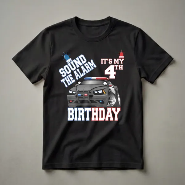 Black t-shirt featuring a cartoon police car with blue and red flashing lights, and text that reads 'Sound The Alarm It's My 4th Birthday'.
