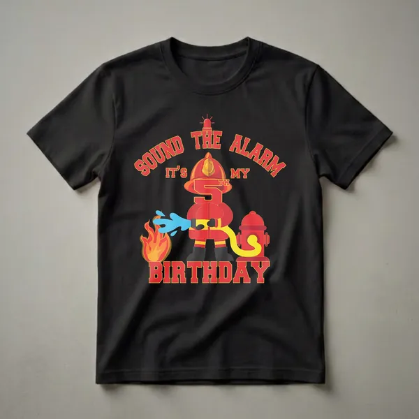 Black t-shirt featuring a cartoon firefighter in red gear spraying water on flames, with a fire hydrant and bold text that reads 'Sound The Alarm It's My 5th Birthday'.
