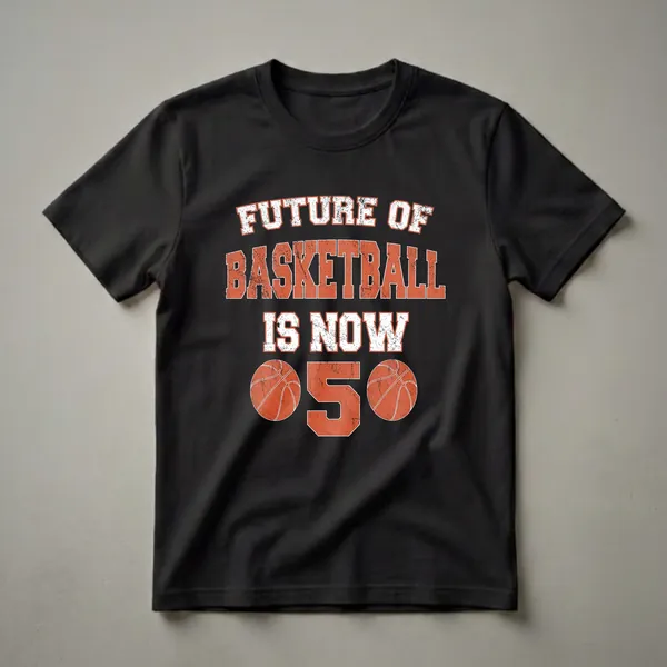 Black t-shirt with distressed white and orange text reading 'FUTURE OF BASKETBALL IS NOW' and a large distressed orange number '5' flanked by two distressed basketball graphics.