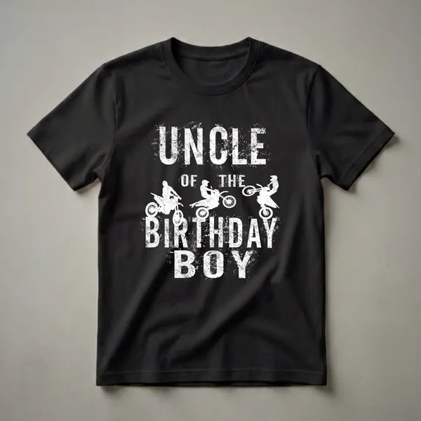Black t-shirt with white distressed text 'UNCLE OF THE BIRTHDAY BOY' and white silhouettes of motocross riders on dirt bikes.