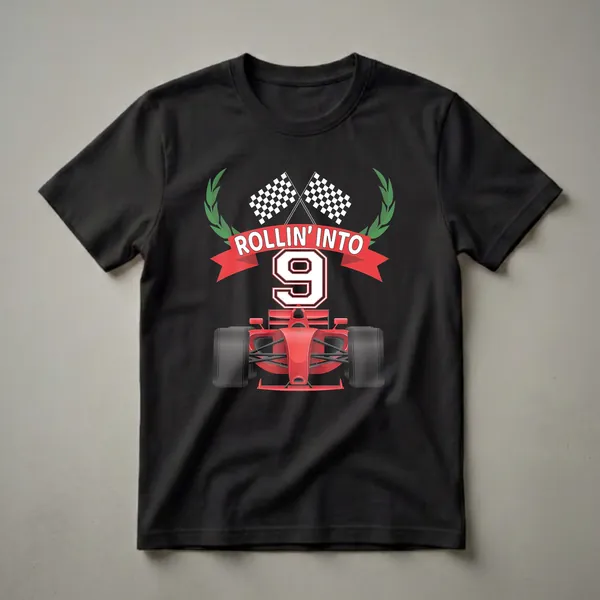 Black t-shirt featuring a red Formula 1 race car graphic with 'Rollin into 9' text, checkered flags, and green laurel wreaths.