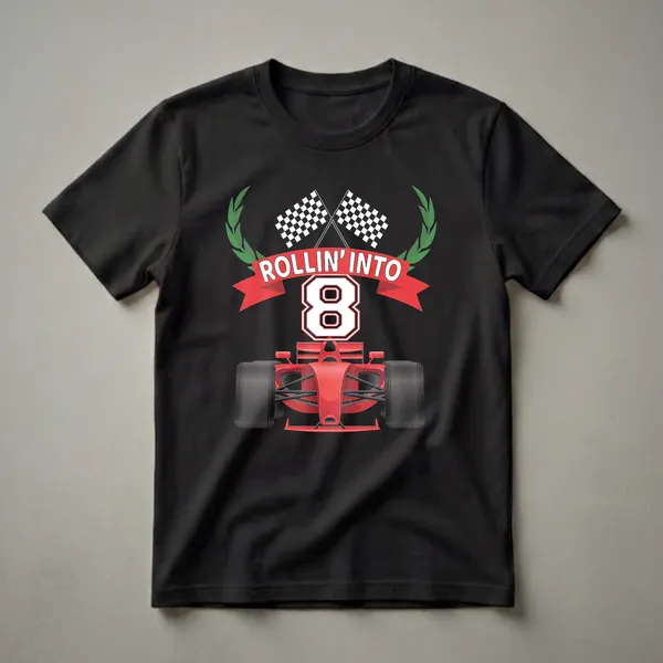 Black t-shirt featuring a red Formula 1 race car graphic with checkered flags, a laurel wreath, and the text 'Rollin' Into 8' for an 8th birthday celebration.