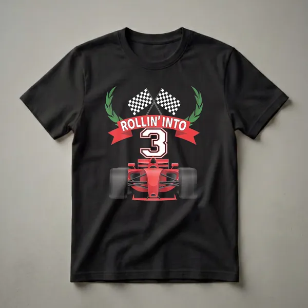 Black t-shirt featuring a red race car graphic with checkered flags and the text 'Rollin into 3' for a boy's 3rd birthday.