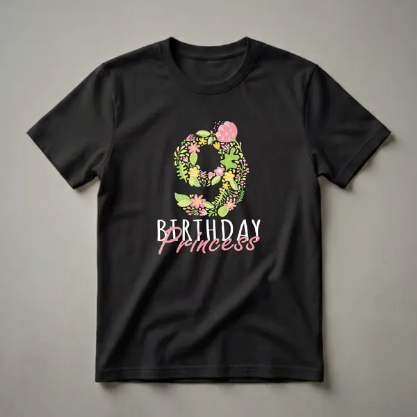 Black t-shirt with a large number 9 made of pink, yellow, and green flowers and leaves, with 'BIRTHDAY PRINCESS' text below.