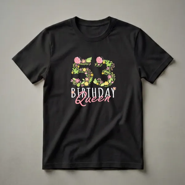 Black t-shirt featuring the number 53 designed with pink and yellow flowers and green leaves, with 'BIRTHDAY Queen' written below in white and pink text.