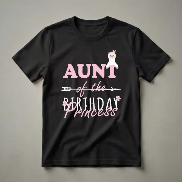 Black t-shirt featuring pink text that reads 'Aunt of the Birthday Princess' and a graphic of a smiling llama wearing a pink polka dot bandana and bow.