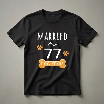Married for 77 Dog Years 11th Anniversary Funny T-Shirt