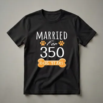 Married for 350 Dog Years Funny Anniversary T-Shirt for Couples