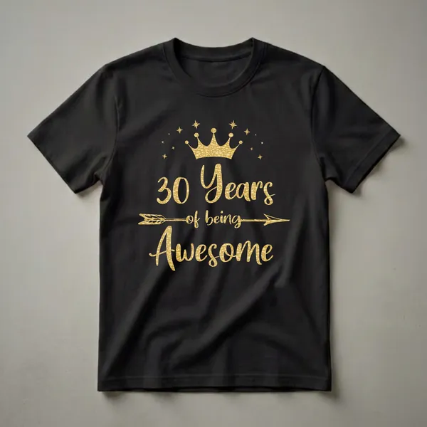 Black t-shirt with a gold graphic design that reads "30 Years of Remarkable Achievement" with a crown and stars.