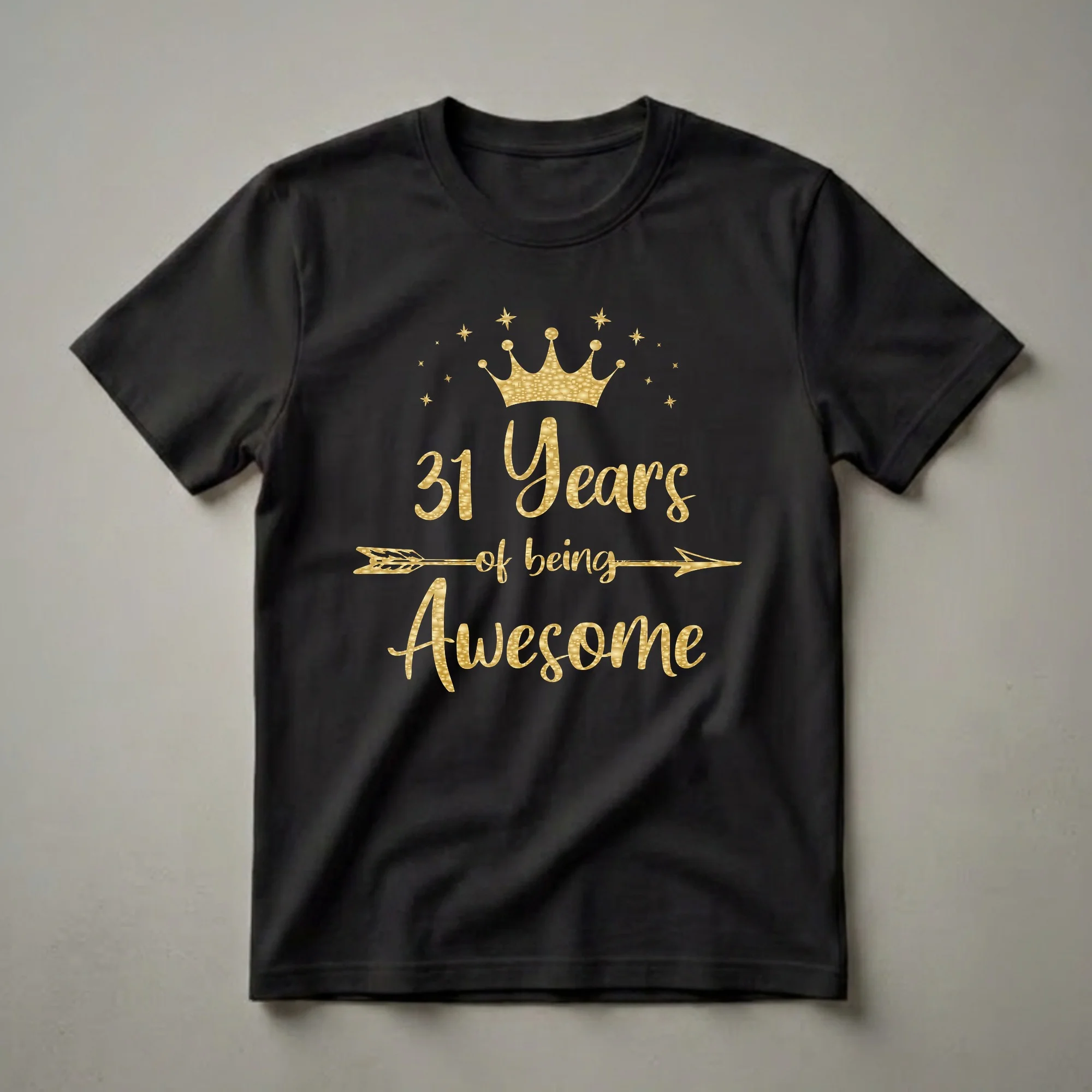 Black t-shirt with a gold graphic design that reads '31 Years of Being Fabulous' with a crown and stars.
