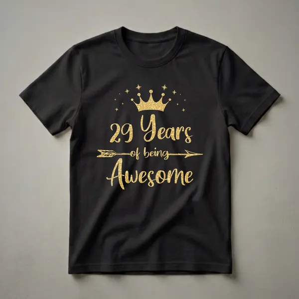 Black t-shirt with gold glitter text that reads '29 Years of being Fabulous' and a gold crown with stars above.