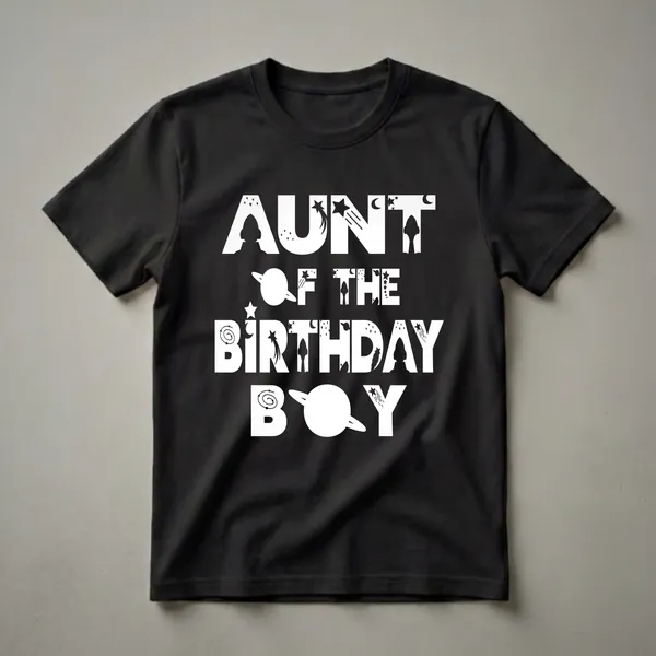 Black t-shirt with white text that reads 'AUNT OF THE BIRTHDAY BOY' with space-themed graphics like rockets, planets, and stars integrated into the letters.