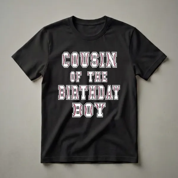 Black t-shirt with white collegiate-style letters filled with baseball stitching, reading "COUSIN OF THE BIRTHDAY BOY".