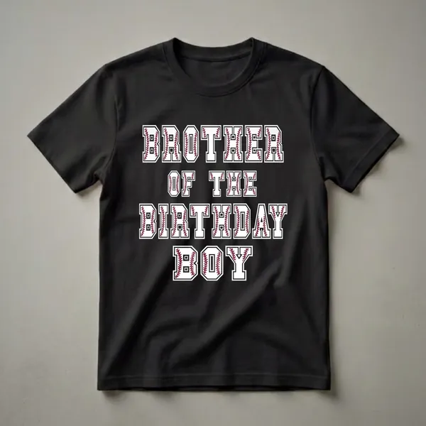 Black t-shirt with white collegiate-style letters filled with baseball stitching, reading 'BROTHER OF THE BIRTHDAY BOY'.