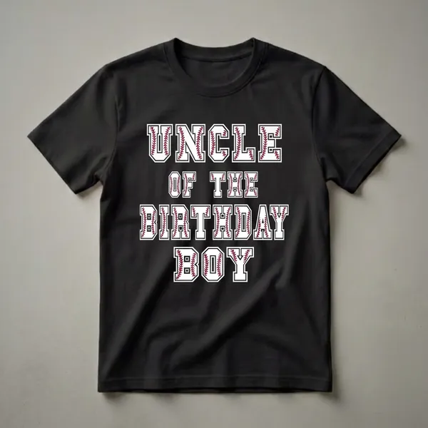 White t-shirt with black collegiate-style lettering that reads 'UNCLE OF THE BIRTHDAY BOY', with each letter filled with baseball stitching.