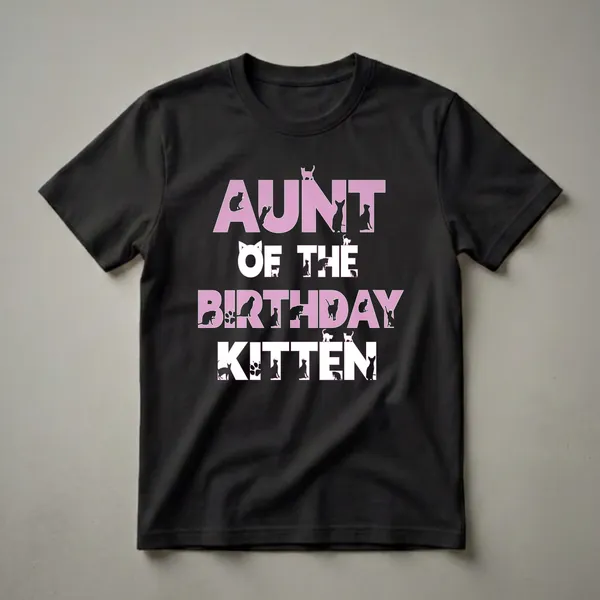 Aunt of the Birthday Kitten Graphic Cat Lover T-Shirt