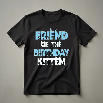Friend Of The Birthday Kitten Graphic T-Shirt for Cat Lovers