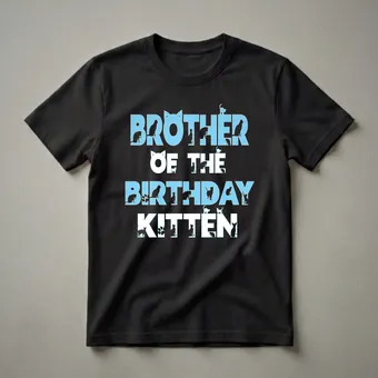 Brother of the Birthday Kitten Graphic T-Shirt for Cat Lovers