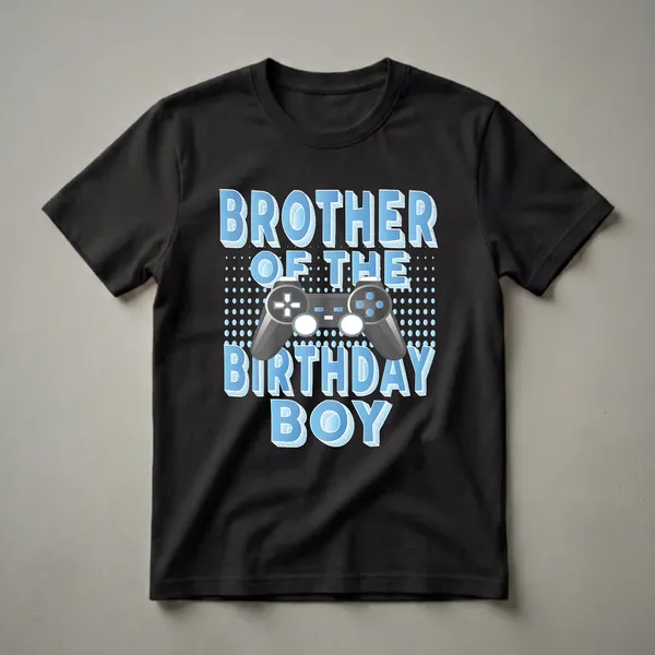 Black t-shirt with blue text reading 'Brother of the Birthday Gamer Boy' and a central image of a video game controller.