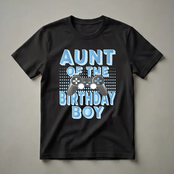 Black t-shirt with blue 3D text reading 'AUNT OF THE BIRTHDAY BOY' and a black video game controller graphic in the center.
