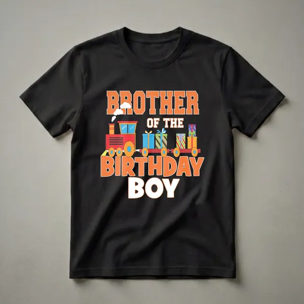 Black t-shirt with orange and white text that reads "BROTHER OF THE BIRTHDAY BOY" above a red cartoon train carrying colorful gift boxes.