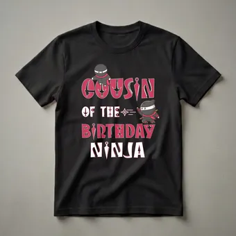 Cousin of the Birthday Ninja Graphic T-Shirt for Family Parties