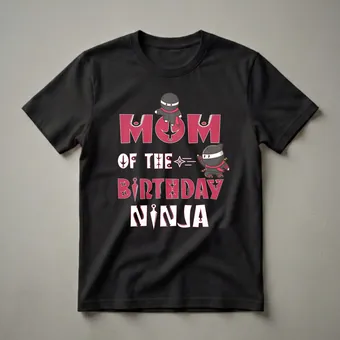 Mom Of The Birthday Ninja Boy And Girl T-Shirt
