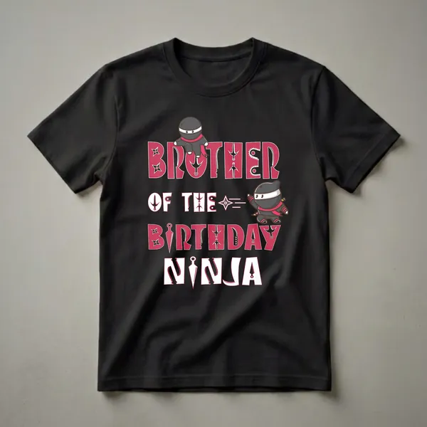 Black t-shirt with red and white text that reads 'BROTHER OF THE BIRTHDAY NINJA', featuring two cartoon ninjas and ninja weapon graphics.