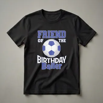 Friend of the Birthday Baller Soccer Graphic T-Shirt for Party