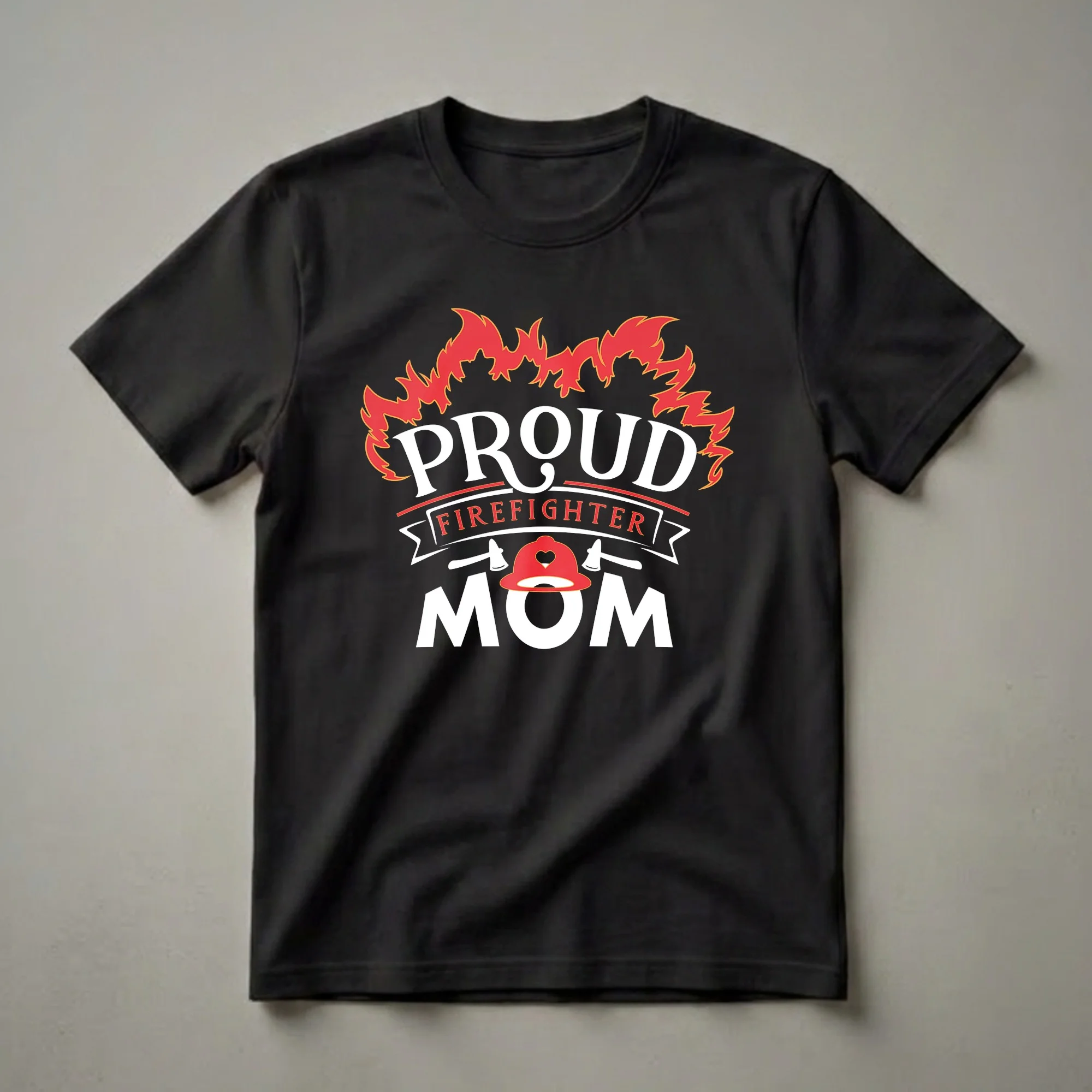 Black t-shirt with white and red graphic text that reads 'Proud Firefighter Mom' with flames, a firefighter helmet, and axes.