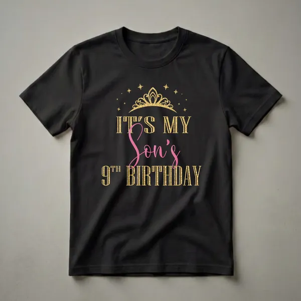 Black t-shirt with gold glitter text that reads 'IT'S MY SON'S 9TH BIRTHDAY' and a gold glitter tiara with stars above.
