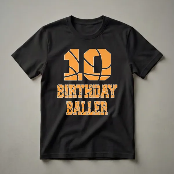 Black t-shirt with orange and white graphic text that reads '10 BIRTHDAY BALLER' in a basketball theme.