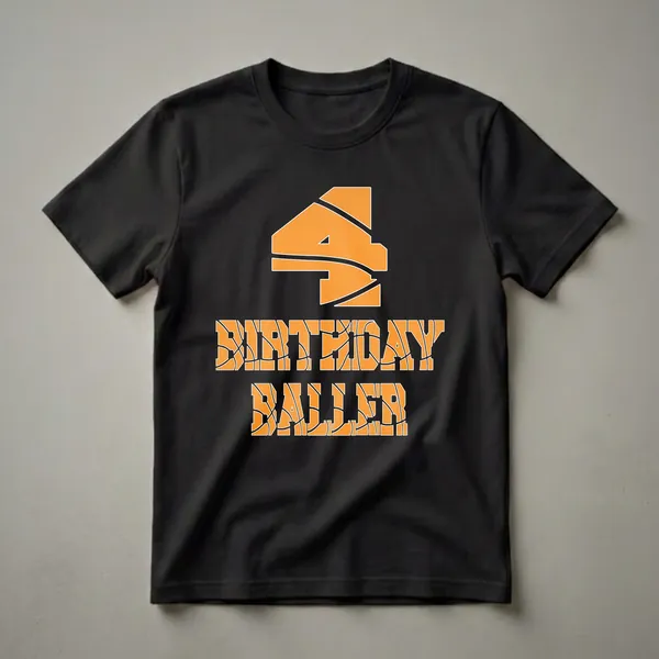 Black t-shirt with an orange and white '4' graphic above the words 'BIRTHDAY BALLER' in orange letters filled with a basketball pattern.