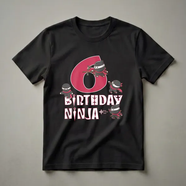 Black t-shirt with a large red number 6, cartoon ninjas in black and red outfits, and the words "BIRTHDAY NINJA" in white.