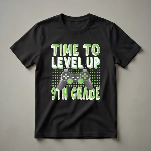 Black t-shirt with green gradient text 'TIME TO LEVEL UP' and '9TH GRADE' surrounding a black video game controller.